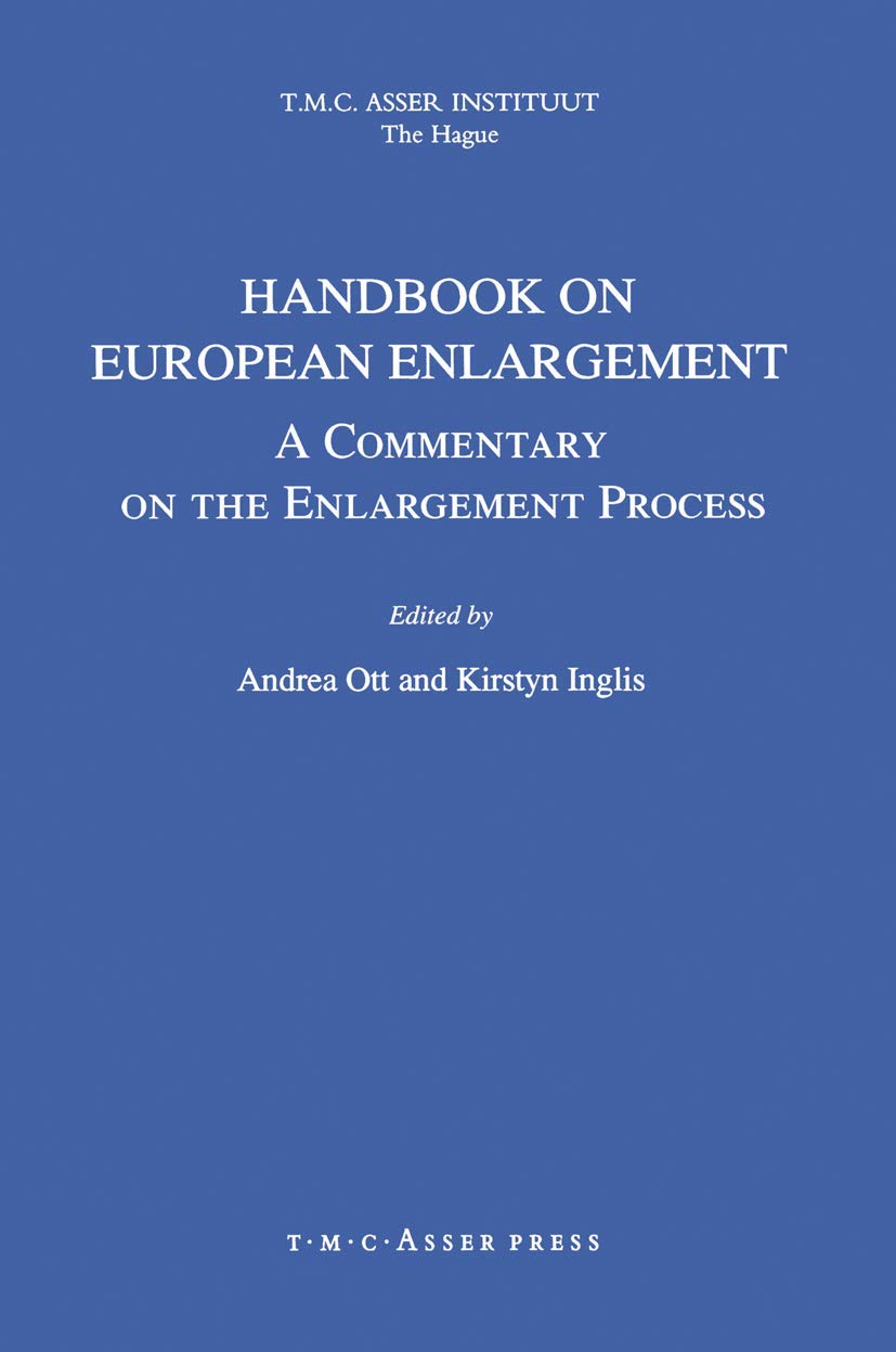 Handbook on European Enlargement:A Commentary on the Enlargement Process,New