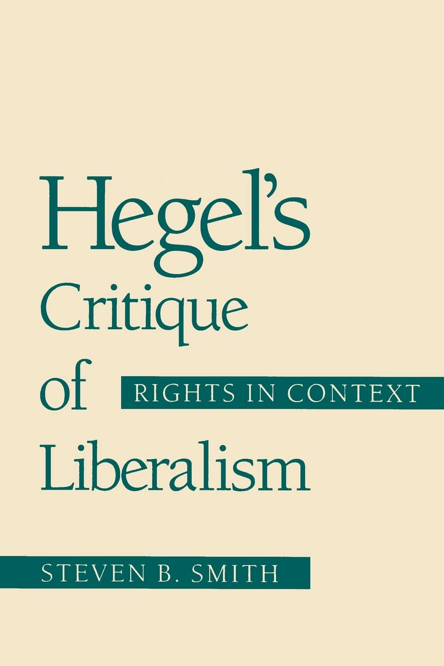 Hegel'S Critique Of Liberalism: Rights In Context,New