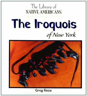 The Iroquois of New York (The Library of Native Americans),Used