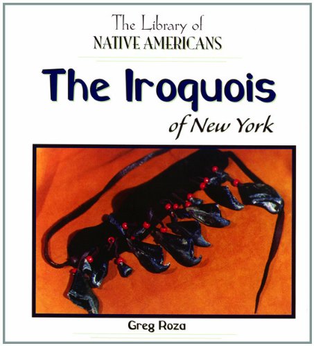 The Iroquois of New York (The Library of Native Americans),Used