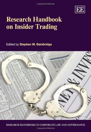 Research Handbook on Insider Trading (Research Handbooks in Corporate Law and Governance series),Used