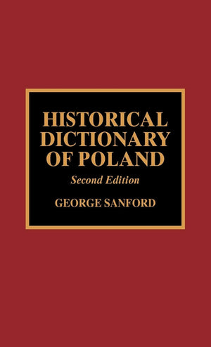 Historical Dictionary Of Poland (Volume 41) (Historical Dictionaries Of Europe, 41),Used