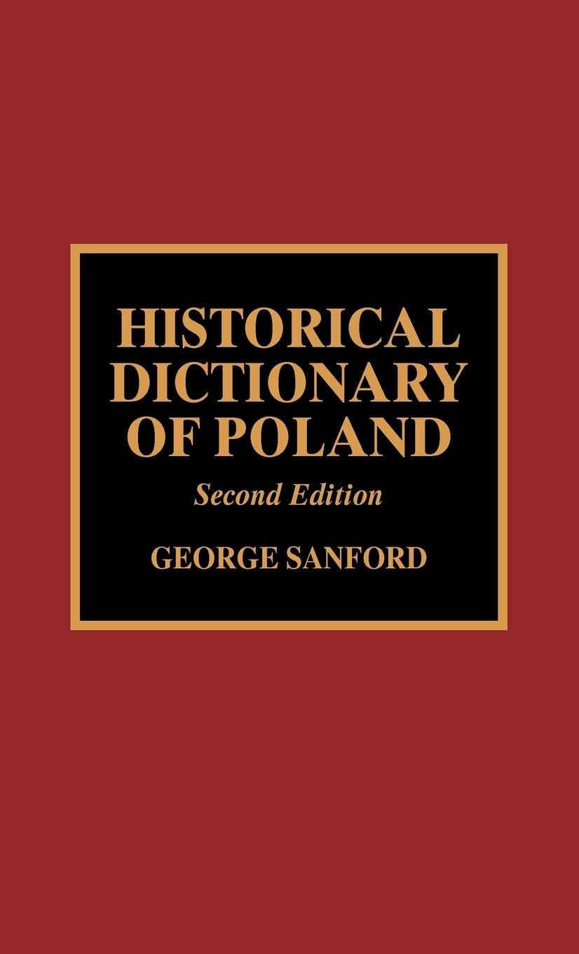 Historical Dictionary Of Poland (Volume 41) (Historical Dictionaries Of Europe, 41),Used