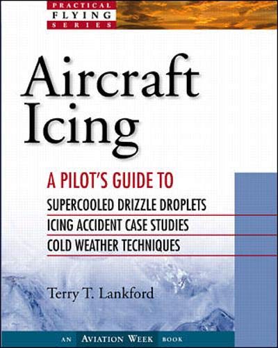 Aircraft Icing: A Pilot's Guide,Used