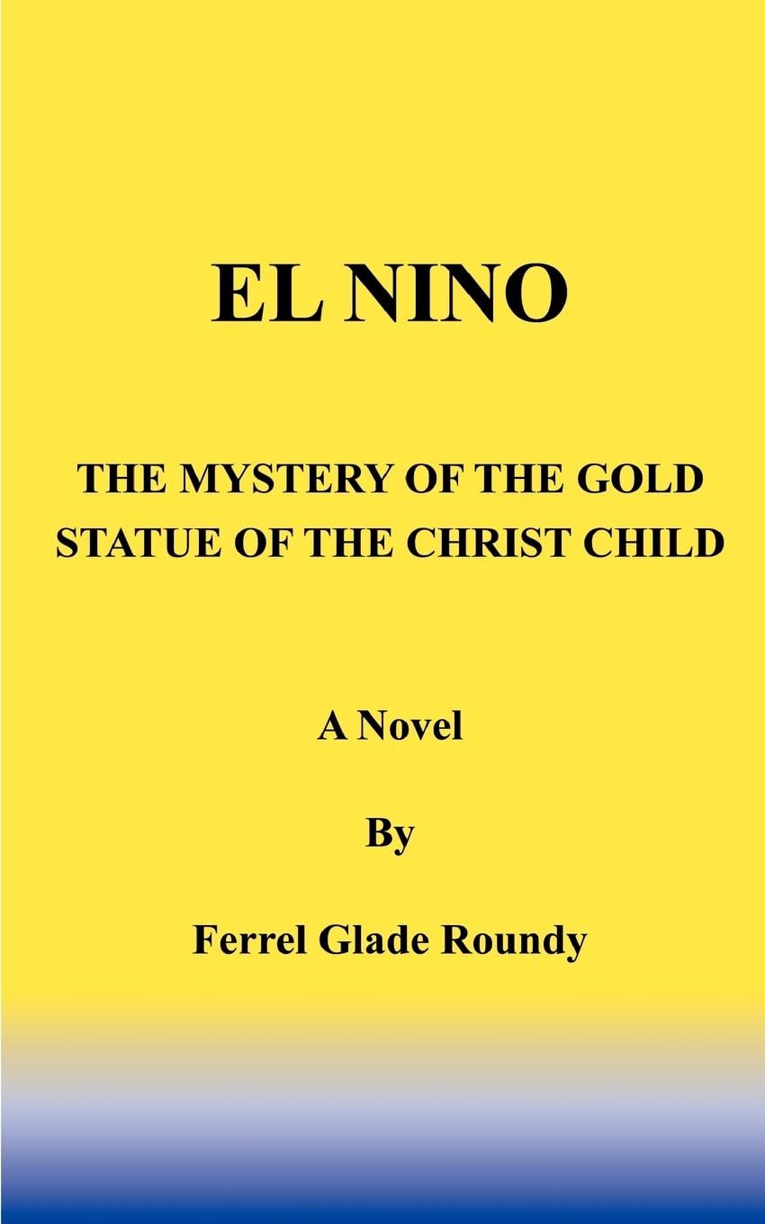 El Nino: The Mystery of the Gold Statue of the Christ Child,Used