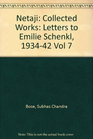Netaji: Collected Works (Netaji : Collected Works, Vol 7),Used