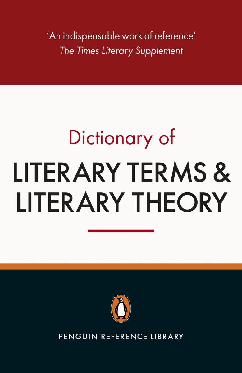 The Penguin Dictionary Of Literary Terms And Literary Theory: Fifth Edition,New
