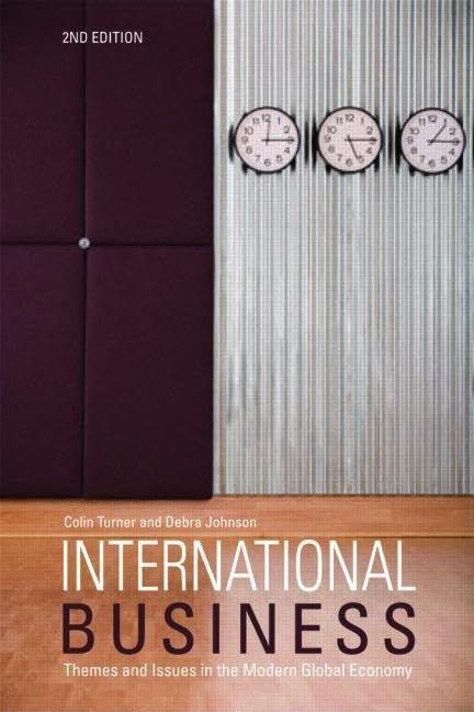 International Business: Themes and Issues in the Modern Global Economy,New