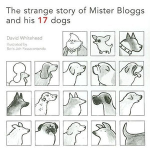The Strange Story of Mister Bloggs and His 17 Dogs,Used