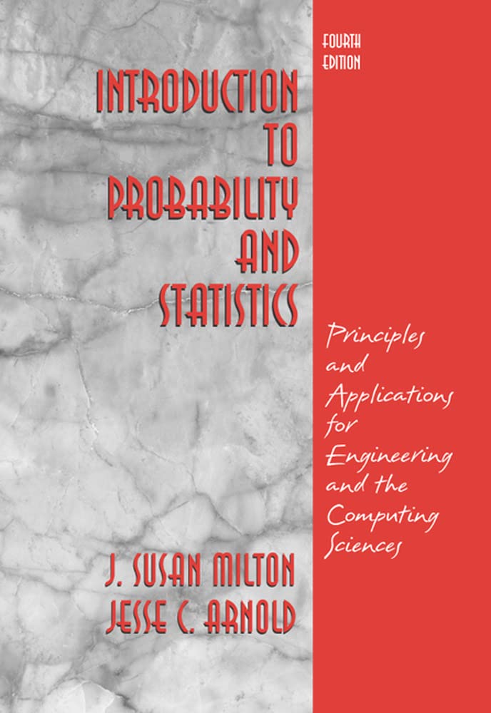 Introduction to Probability and Statistics: Principles and Applications for Engineering and the Computing Sciences,Used