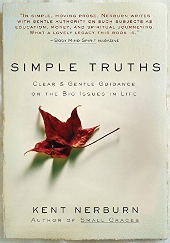 Simple Truths : Clear and Gentle Guidance on the Big Issues in Life,Used