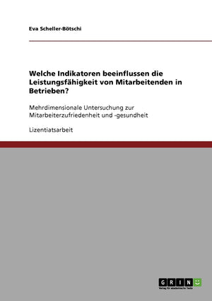 Indikatoren, die die Leistungsfhigkeit von Mitarbeitenden in Betrieben beeinflussen: Mehrdimensionale Untersuchung zur Mitarbeit,Used