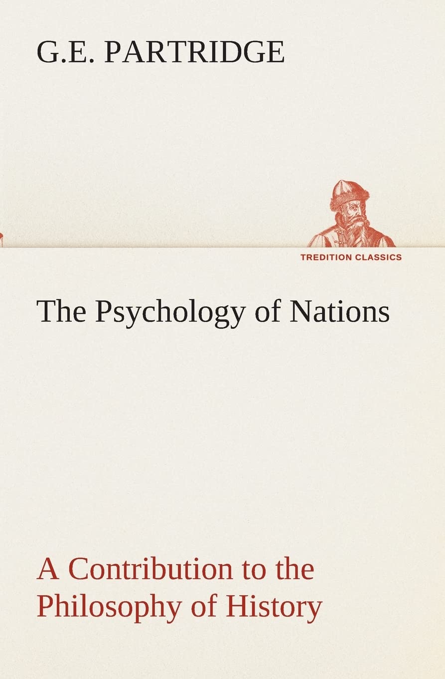 The Psychology of Nations A Contribution to the Philosophy of History,Used