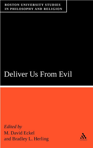 Deliver Us From Evil: Boston University Studies In Philosophy And Religion,Used