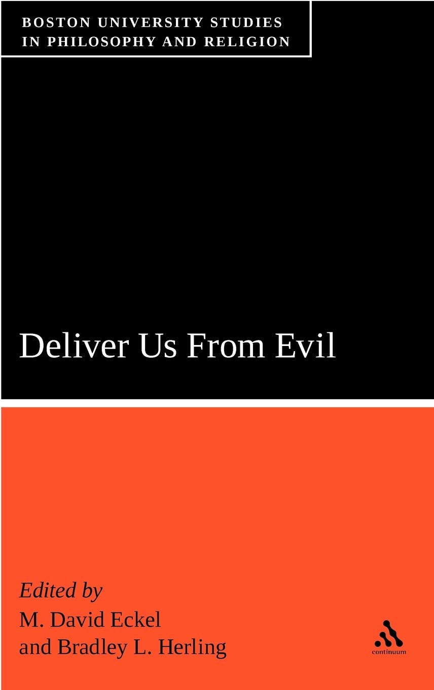 Deliver Us From Evil: Boston University Studies In Philosophy And Religion,Used