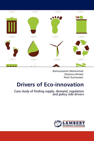 Drivers of Ecoinnovation: Case study of finding supply, demand, regulation and policy side drivers,Used