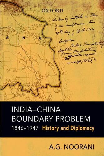 IndiaChina Boundary Problem, 18461947: History and Diplomacy,New