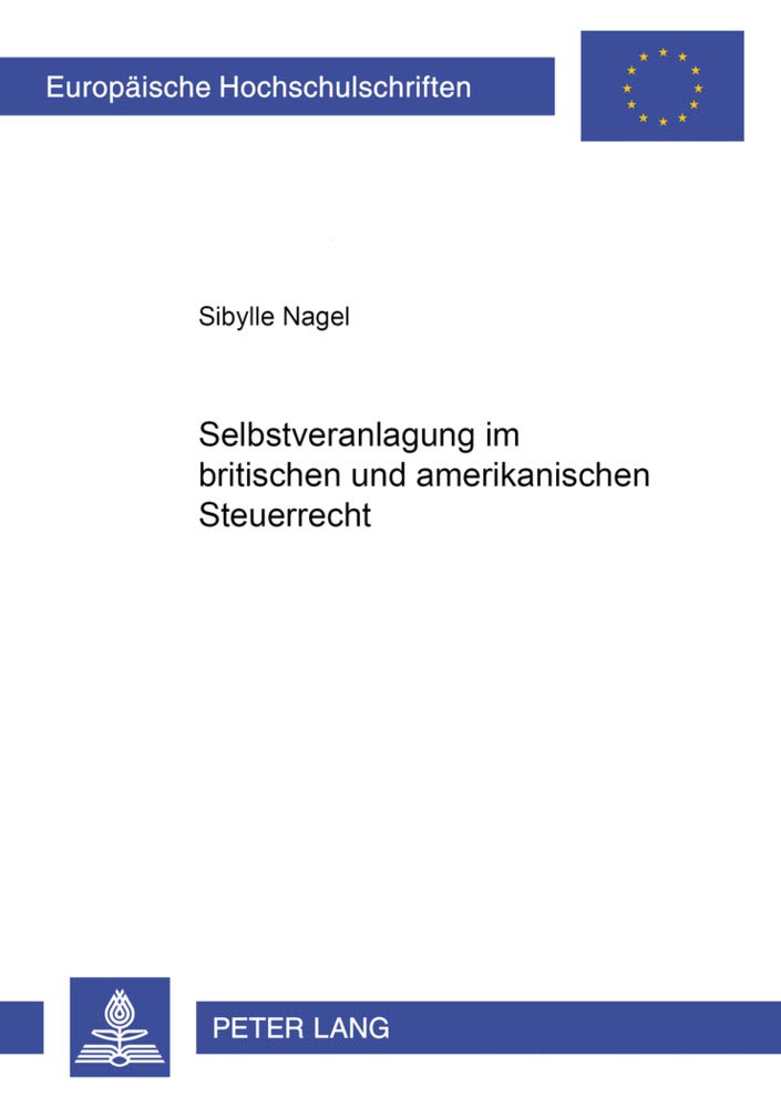 Selbstveranlagung Im Britischen Und Amerikanischen Steuerrecht (Europische Hochschulschriften Recht) (German Edition),Used
