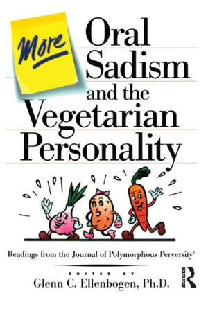 More Oral Sadism And The Vegetarian Personality,New