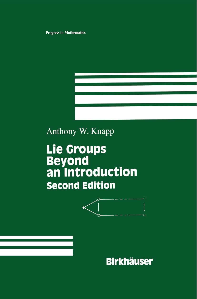 Lie Groups: Beyond an Introduction,Used