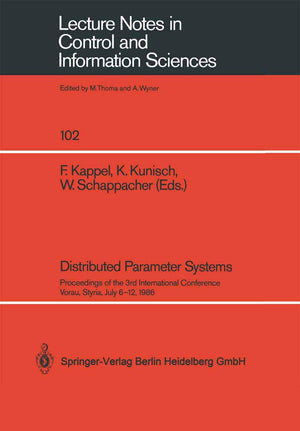 Distributed Parameter Systems: Proceedings of the 3rd International Conference Vorau, Styria, July 612, 1986 (Lecture Notes in ,Used