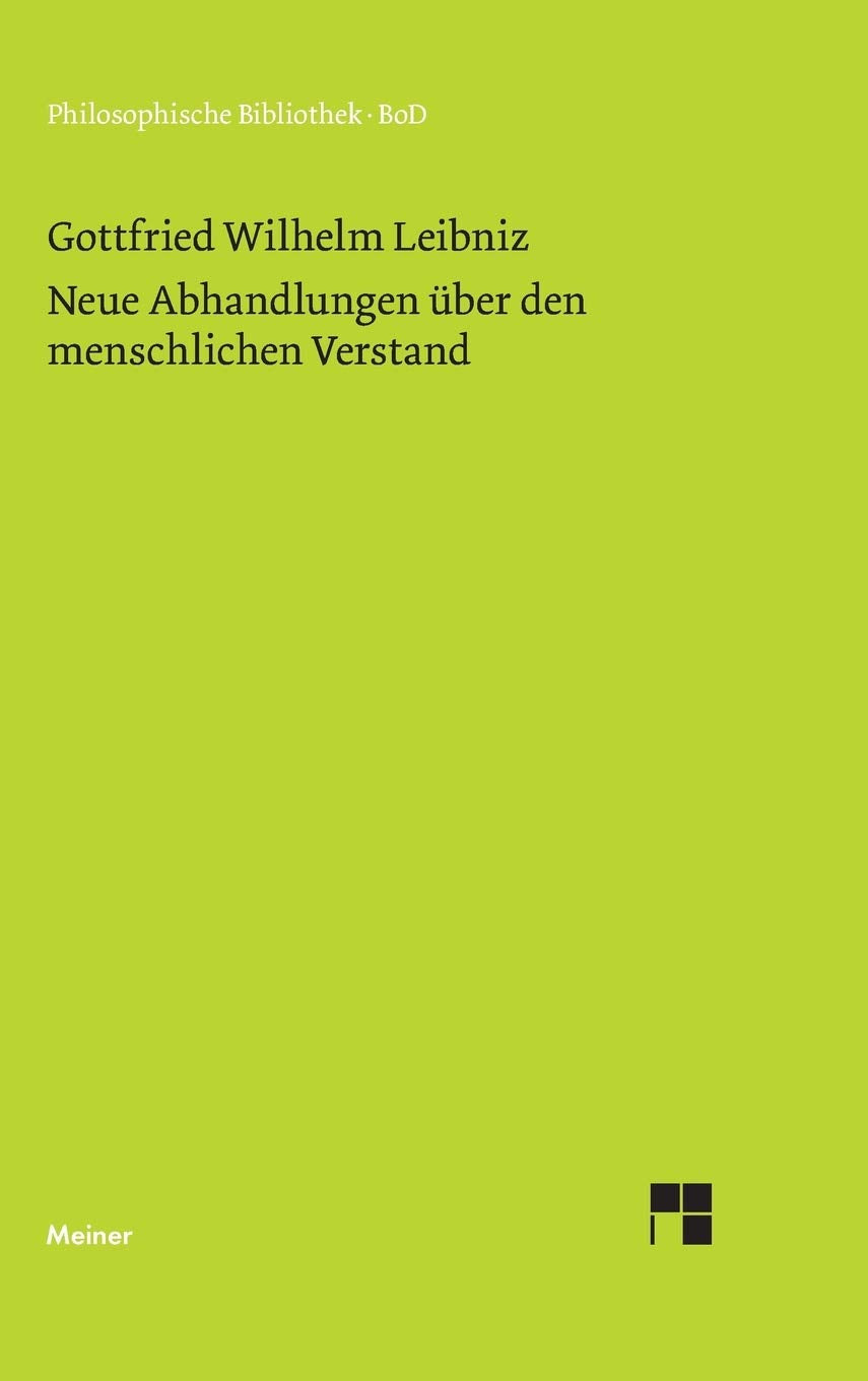 Philosophische Werke / Neue Abhandlungen ber den menschlichen Verstand (German Edition),Used