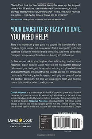 The 10 Myths of Teen Dating: Truths Your Daughter Needs to Know to Date Smart, Avoid Disaster, and Protect Her Future,Used
