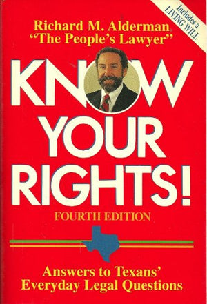 Know Your Rights!: Answers to Texans' Everyday Legal Questions,Used