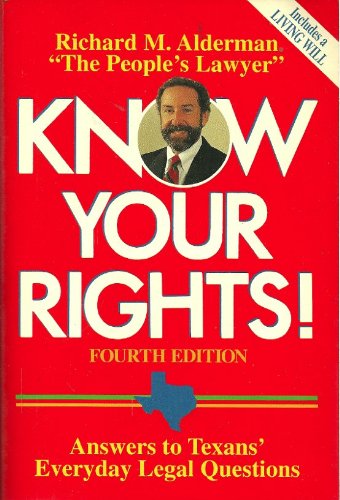 Know Your Rights!: Answers to Texans' Everyday Legal Questions,Used