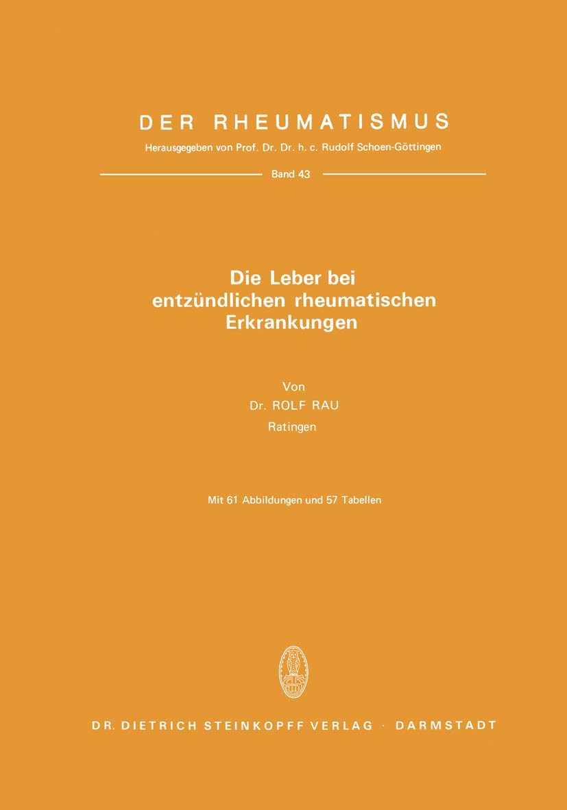 Die Leber Bei Entzndlichen Rheumatischen Erkrankungen (Der Rheumatismus, 43) (German Edition),Used