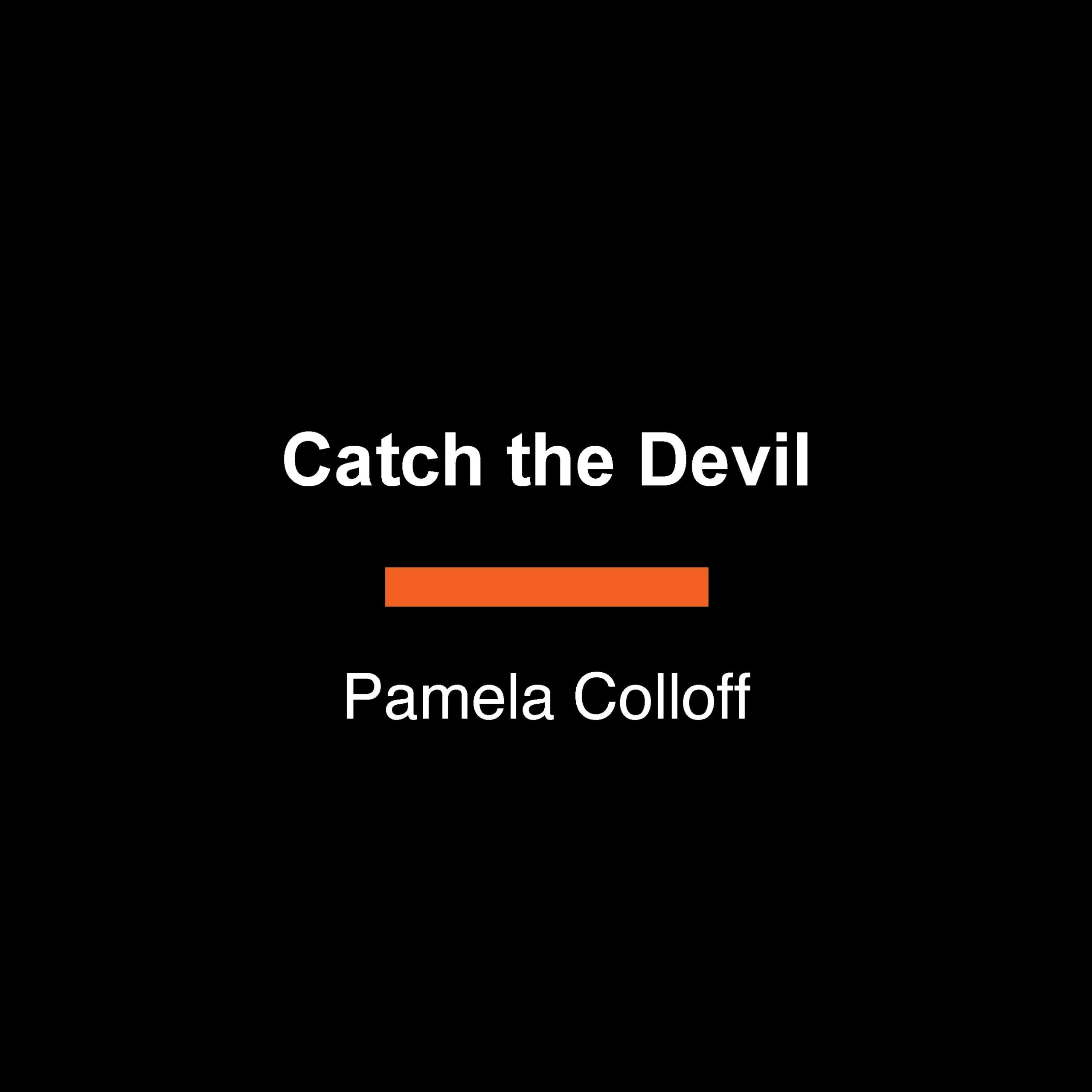 Catch The Devil: A True Story Of Murder And Deception On The Gulf Coast