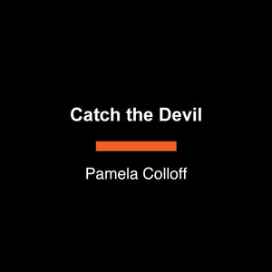 Catch The Devil: A True Story Of Murder And Deception On The Gulf Coast