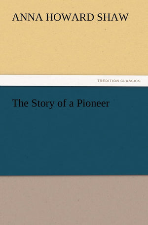 The Story of a Pioneer,Used