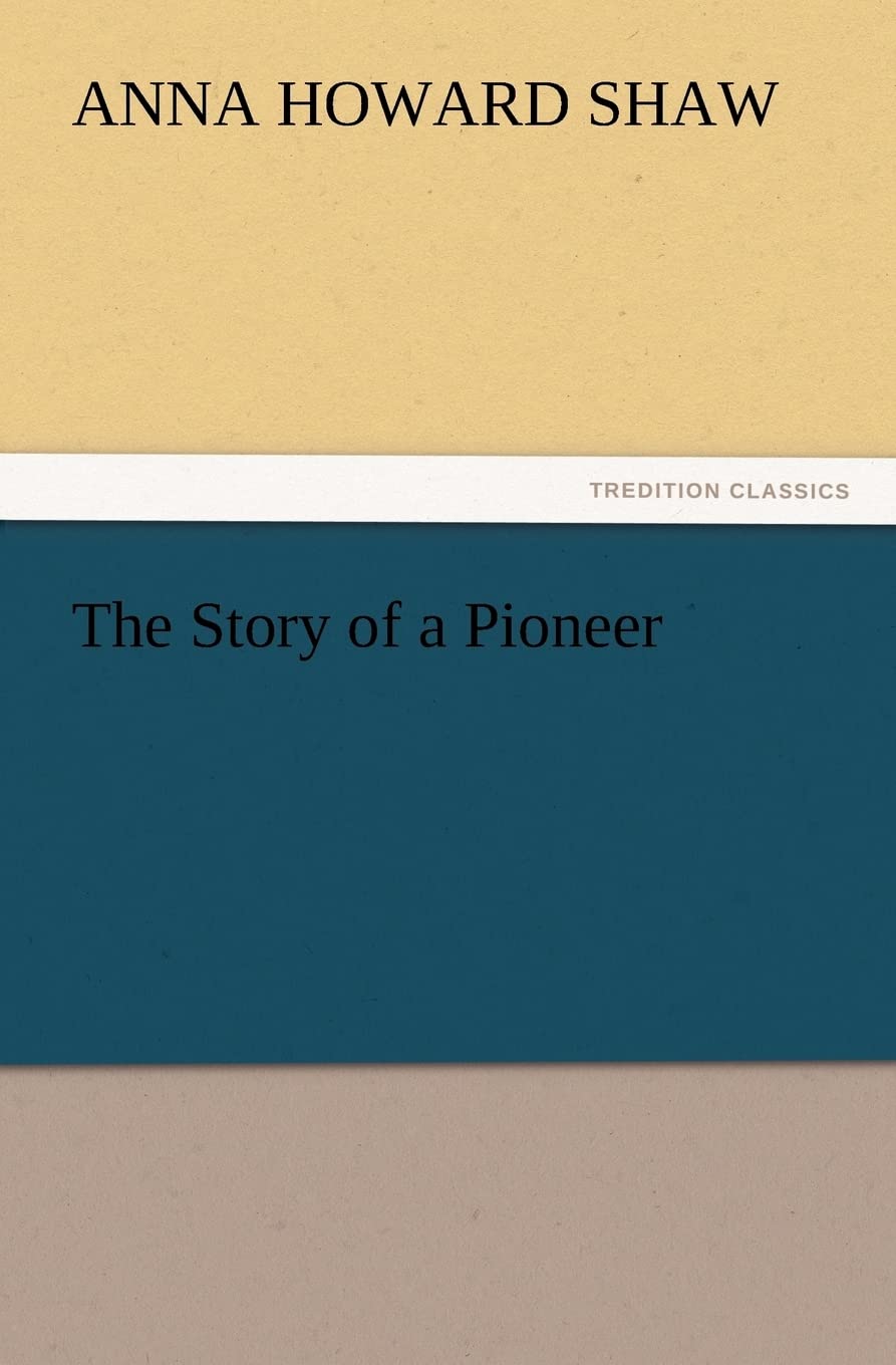 The Story of a Pioneer,Used