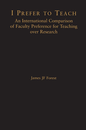 I Prefer to Teach: An International Comparison of Faculty Preference for Teaching (RoutledgeFalmer Studies in Higher Education),Used