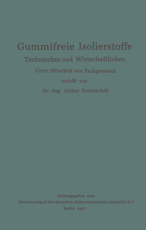 Gummifreie Isolierstoffe: Technisches und Wirtschaftliches (German Edition),Used