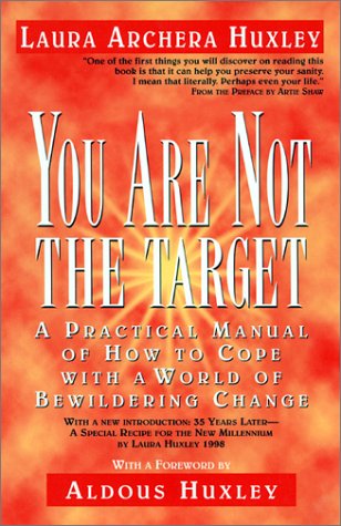 You Are Not the Target: A Practical Manual of How to Cope with a World of Bewildering Change,Used