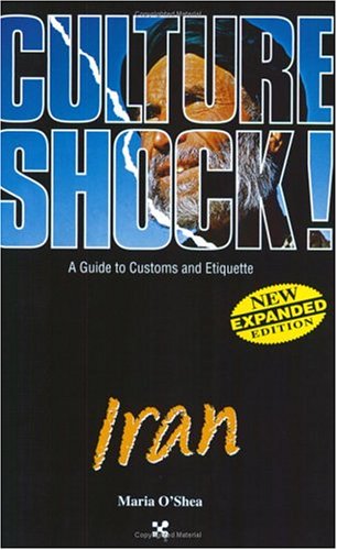 Iran: A Guide to Customs and Etiquette (Culture Shock! Guides),Used