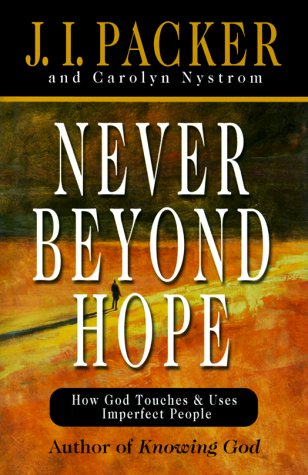 Never Beyond Hope: How God Touches & Uses Imperfect People,Used