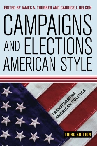 Campaigns and Elections American Style (Transforming American Politics),Used