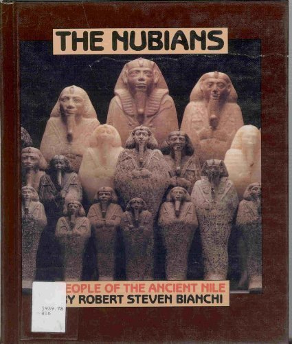 The Nubians: People of the Ancient Nile (Beyond Museum Walls),Used