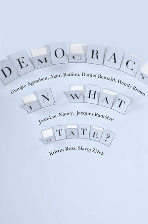 Democracy in What State? (New Directions in Critical Theory, 11),Used