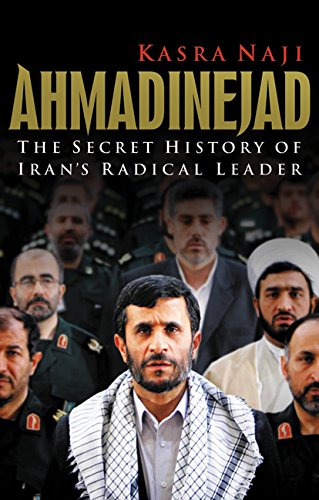 Ahmadinejad: The Secret History of Irans Radical Leader,Used