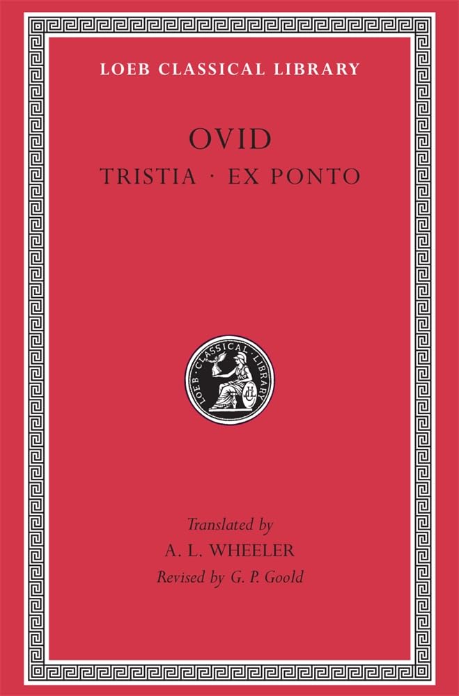 Ovid: Tristia. Ex Ponto. (Loeb Classical Library, No. 151) (English and Latin Edition),Used