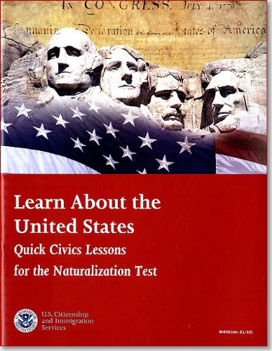 Learn About The United States: Quick Civic Lessons For The Naturalization Test 2013,Used