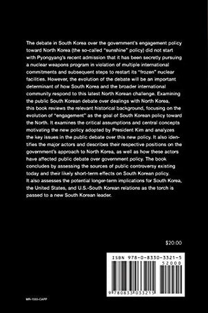Sunshine in Korea: The South Korean Debate over Polices Toward North Korea,Used