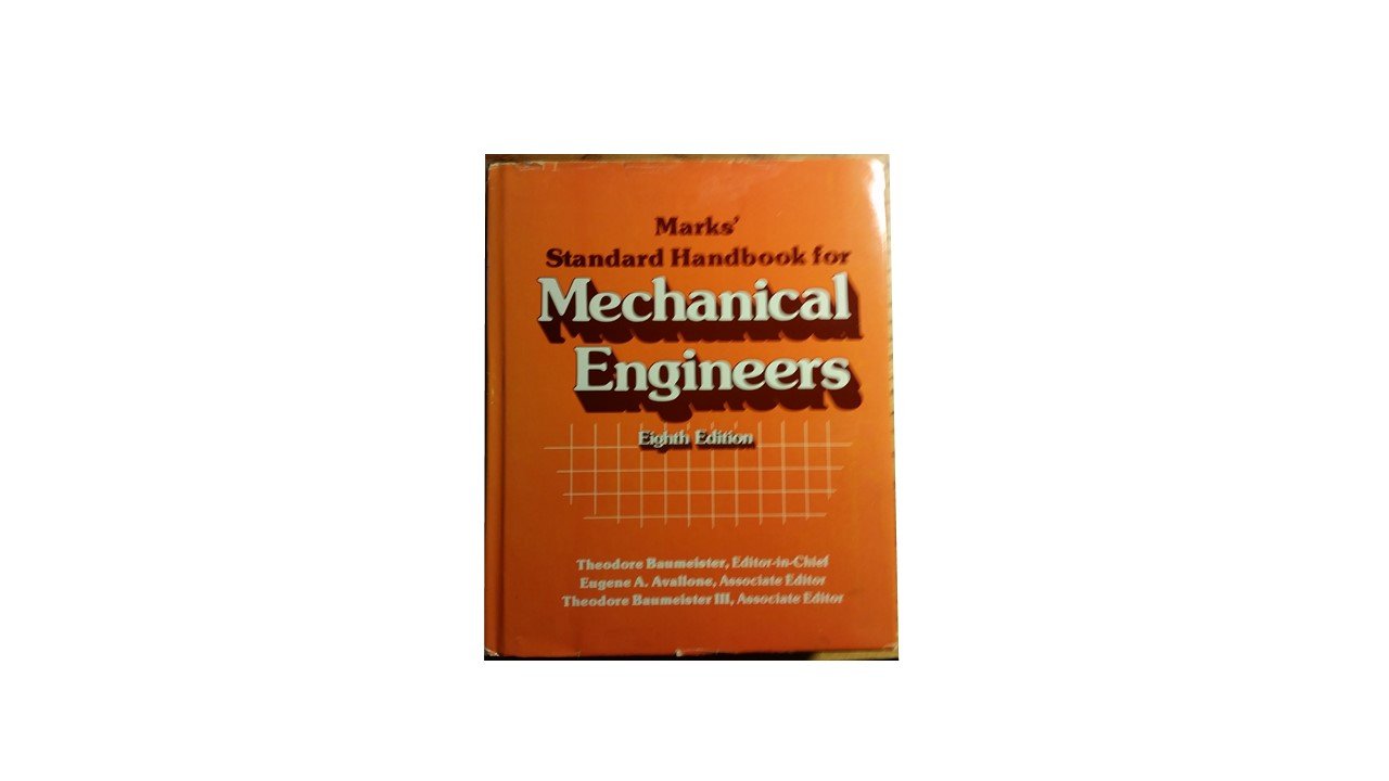 Marks' Standard Handbook For Mechanical Engineers, 8Th Edition,New