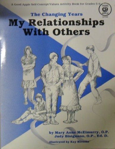 My Relationships With Others (Changing Years Series for Gr. 59),Used