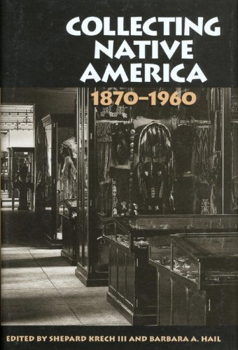 Collecting Native America, 18701960