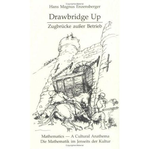 Drawbridge Up: MathematicsA Cultural Anathema,Used